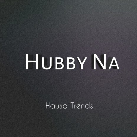 Hubby Na | Boomplay Music