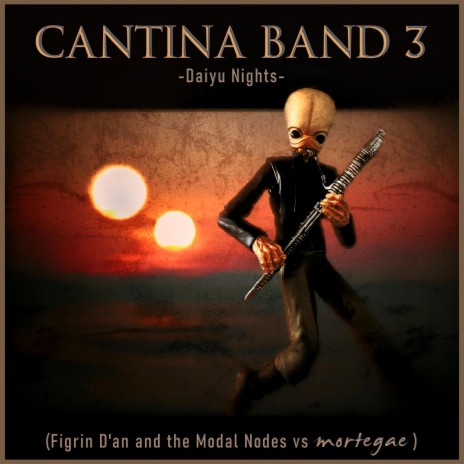 CANTINA BAND 3 (DAIYU NIGHTS)