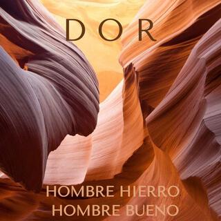 Hombre Hierro Hombre Bueno lyrics | Boomplay Music