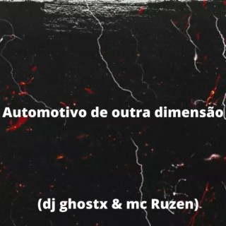 Automotivo de outra dimensão