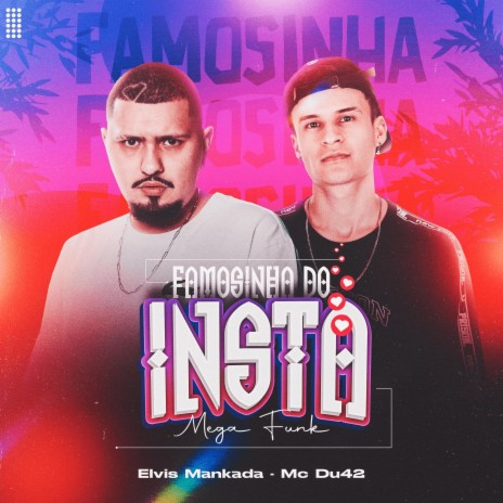 Megafunk Famosinha do Insta ft. MC Du42 | Boomplay Music