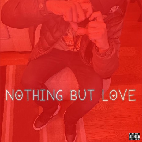 NOTHING BUT LOVE | Boomplay Music