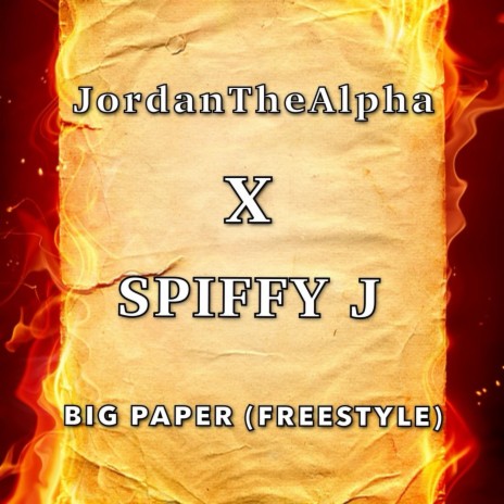Big Paper (Freestyle) ft. JordanTheAlpha | Boomplay Music