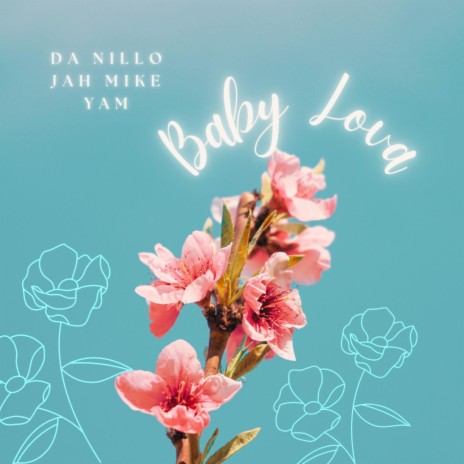 Baby Lova ft. Jah Mike & YAM | Boomplay Music