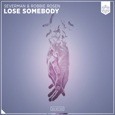 Lose Somebody ft. Robbie Rosen | Boomplay Music