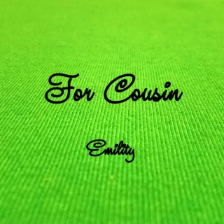 For Cousin