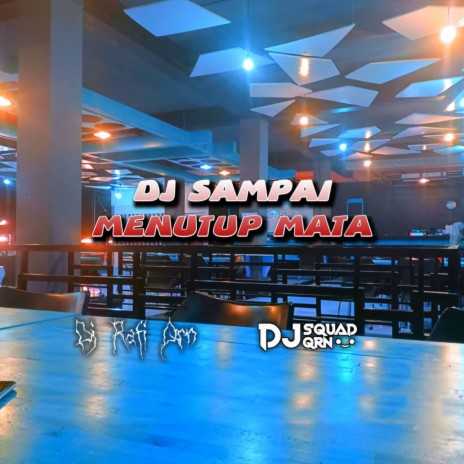 DJ Sampai Menutup Mata | Boomplay Music