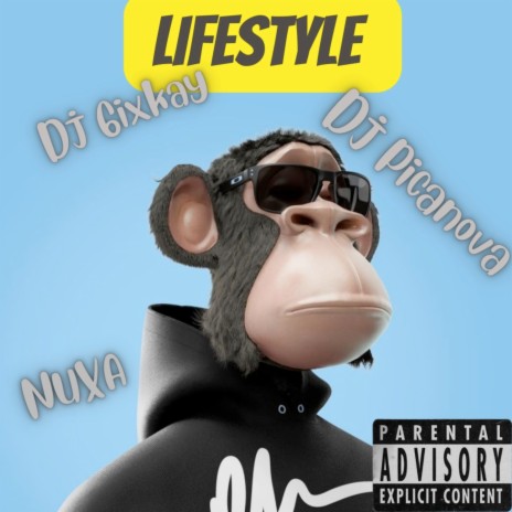 Lifestyle ft. Dj Picanova & Nuxa
