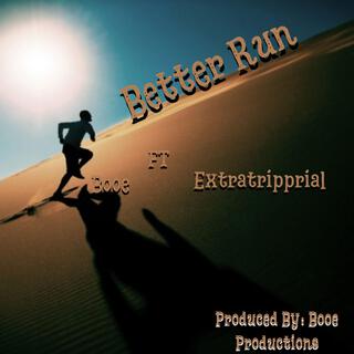 Better Run