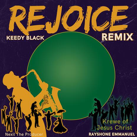 Rejoice (Remix) ft. Keedy Black | Boomplay Music