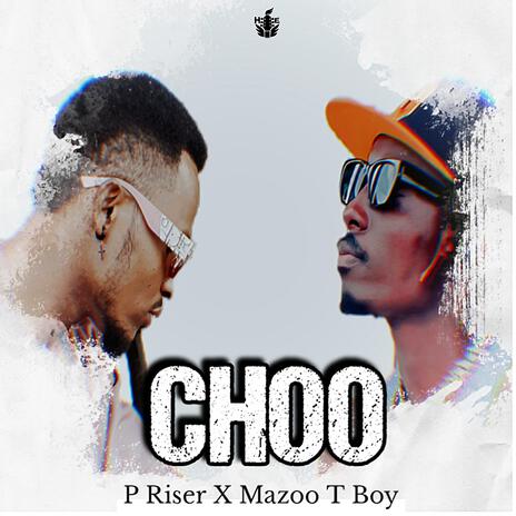 Choo ft. Mazoo T Boy