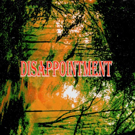 Disappointment | Boomplay Music