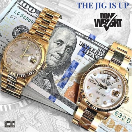 The Jig Is Up | Boomplay Music