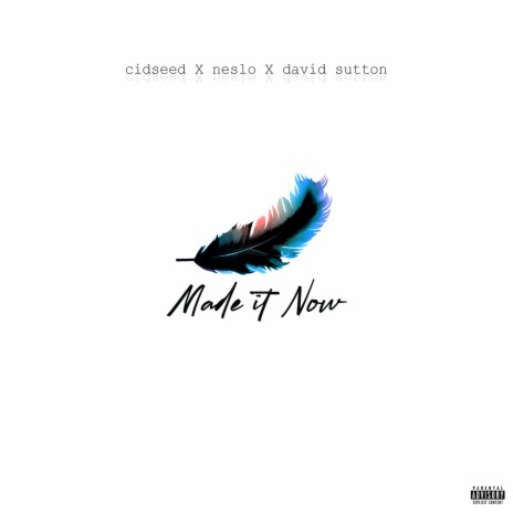 Made It Now ft. David Sutton | Boomplay Music