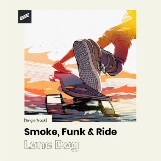 Smoke, Funk & Ride