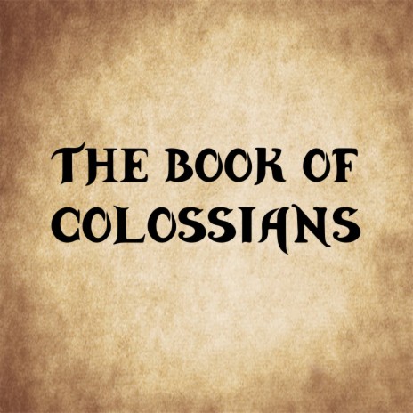 Colossians 3 | Boomplay Music