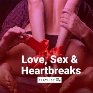 Love, Sex & Heartbreaks