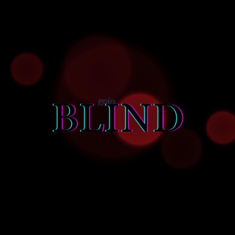 Goin Blind