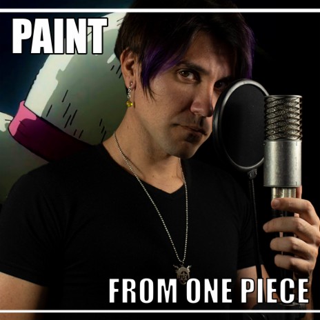 Paint (From One Piece) (Cover) ft. Ron Rocker | Boomplay Music