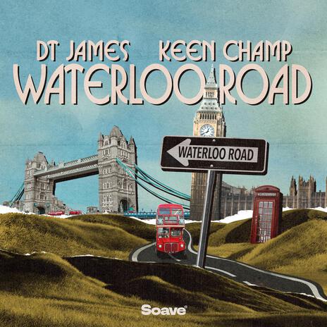 Waterloo Road ft. Keen Champ | Boomplay Music