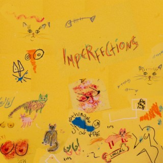 Imperfections lyrics | Boomplay Music