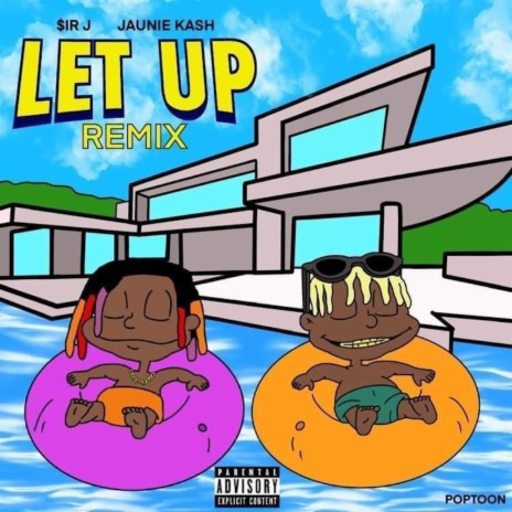 Let Up (Remix) ft. Jaunie Kash | Boomplay Music
