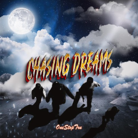 Chasing Dreams | Boomplay Music