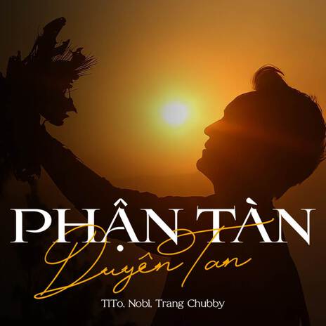 Phận Tàn Duyên Tan ft. Trang Chubby & Nobi | Boomplay Music