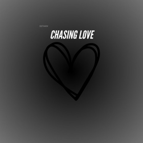 Chasing Love | Boomplay Music