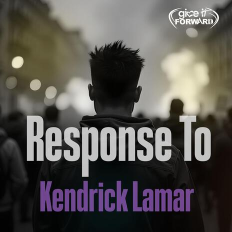 Response To Kenrick Lamar | Boomplay Music