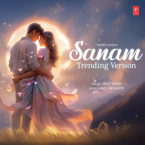 Sanam Trending Version ft. Arijit Singh | Boomplay Music