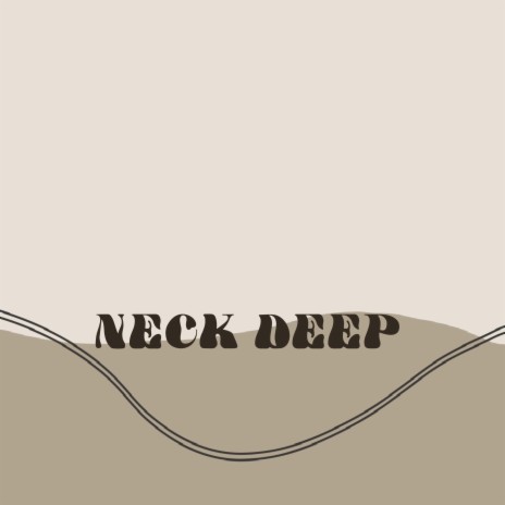 Neck Deep | Boomplay Music