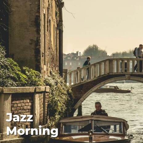 FRIDAY MORNING JAZZ: Vibrant Jazz & Bossa Nova Tunes to Uplift Your Spirits | Boomplay Music