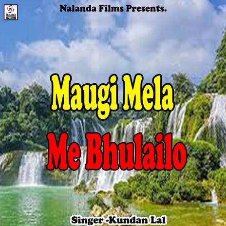 Maugi Mela Me Bhulailo | Boomplay Music