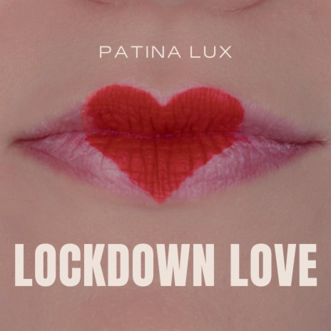 Lockdown Love | Boomplay Music