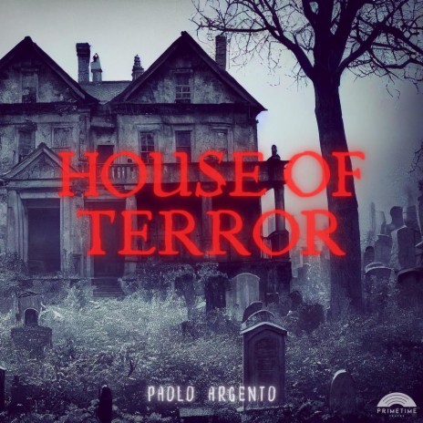 The House Of Terror ft. Primetime Tracks