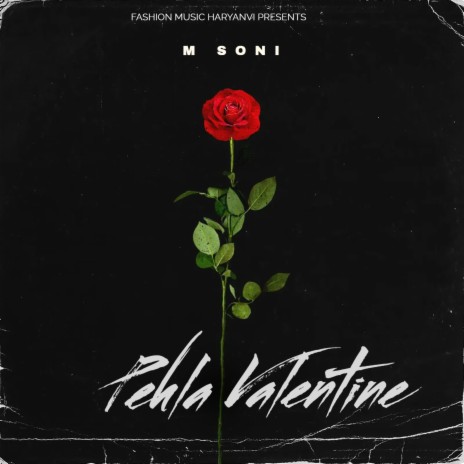 Pehla Valentine ft. Sourabh Soni | Boomplay Music