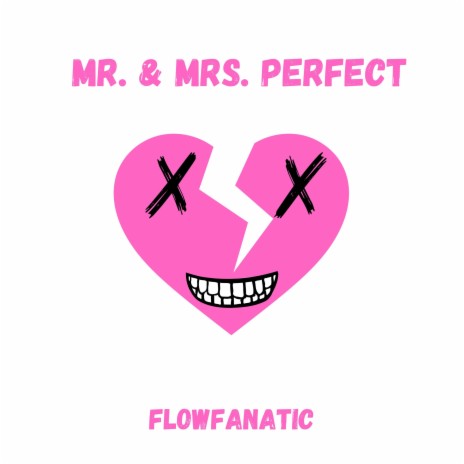 Mr. & Mrs. Perfect