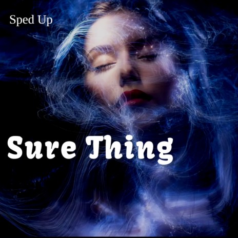 Sure Thing (Sped Up) | Boomplay Music