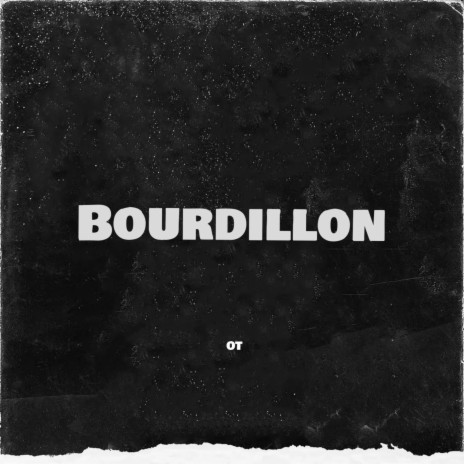 BOURDILLON | Boomplay Music
