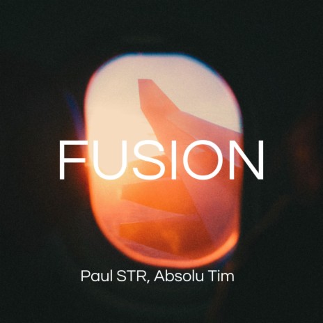 Fusion ft. Paul Str