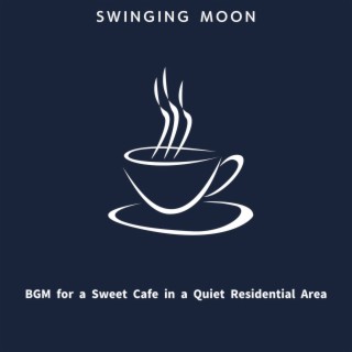 Bgm for a Sweet Cafe in a Quiet Residential Area