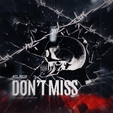Don't Miss | Boomplay Music