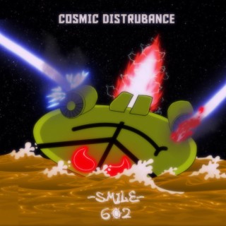 Cosmic Disturbance lyrics | Boomplay Music