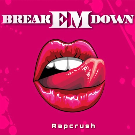 Break Em Down
