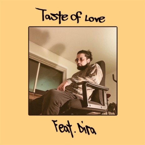 Taste of Love ft. Dira | Boomplay Music