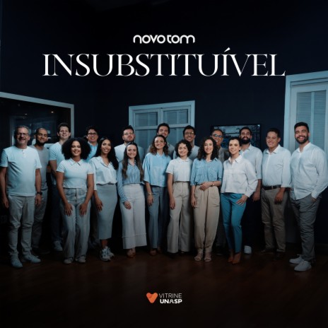 Insubstituível ft. Vitrine UNASP, Leonardo Arco & Kariny Lima | Boomplay Music