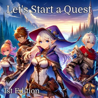 Let's Start a Quest (First Edition)