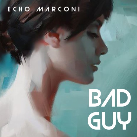 Bad Guy | Boomplay Music