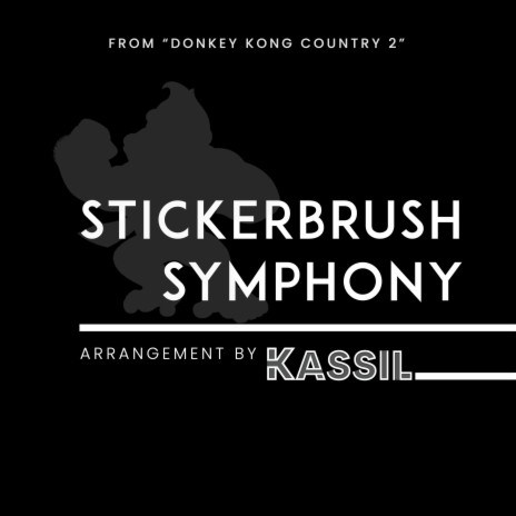 Stickerbrush Symphony (From Donkey Kong Country 2) | Boomplay Music
